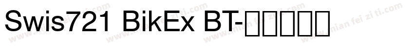 Swis721 BikEx BT字体转换